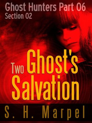 cover image of Two Ghost's Salvation--Section 02